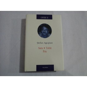 OPERE II - SARA-TOBIT-FRIC - STEFAN AGOPIAN